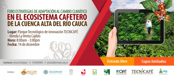 Foro Estrategias de Adaptación al Cambio Climático en el Ecosistema Cafetero de la Cuenca Alta del Río Cauca